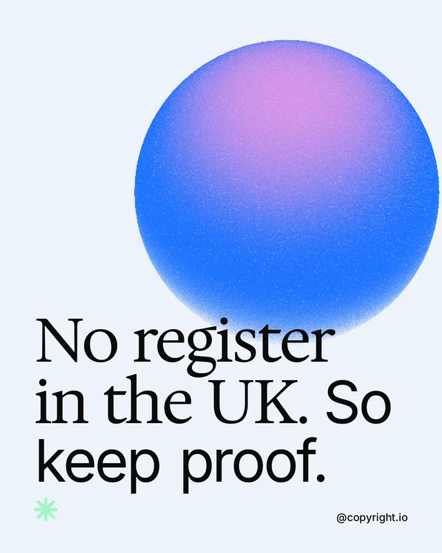 Instagram portrait post for copyright.io: "No register in the UK. So keep proof." Auto 4x5 style, technique:shader field layout, light palette in white, blue.