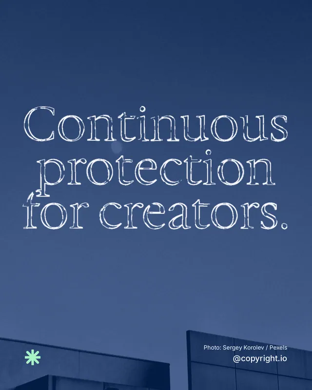 Instagram portrait post for copyright.io: "Continuous protection for creators." Scribble style, technique:raster type fx layout, dark palette in blue.