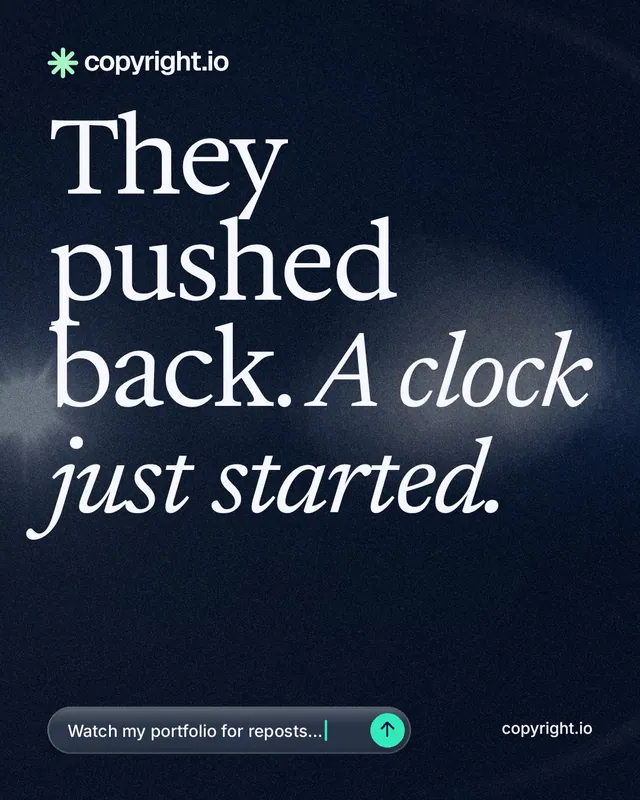 Instagram portrait post for copyright.io: "They pushed back. A clock just started." Thermal style, poster layout, dark palette in black, blue, grey.