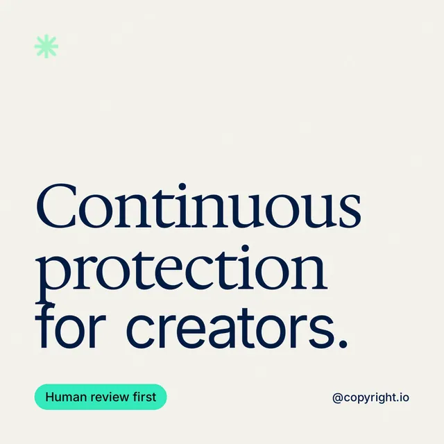 Instagram post for copyright.io: "Continuous protection for creators." Caption style, technique:mixed type lockup layout, light palette in white, grey.