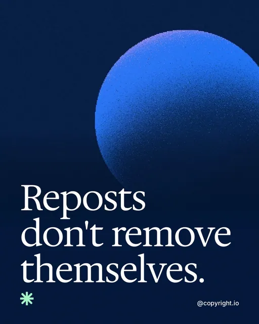 Video for copyright.io: "Reposts don't remove themselves.". Shader loop, 6.0 s, dark palette.