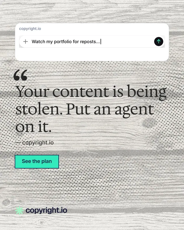 Instagram portrait post for copyright.io: "Your content is being stolen. Put an agent on it." Ink sticker style, quote layout, light palette in grey, white.