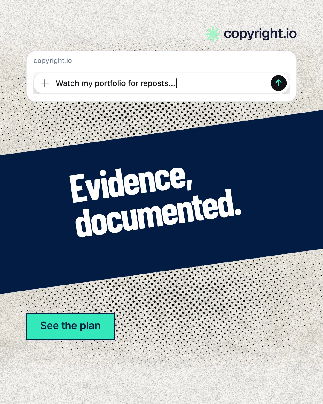 Instagram portrait post for copyright.io: "Evidence, documented." Ink sticker style, diagonal layout, light palette in white, blue, grey.