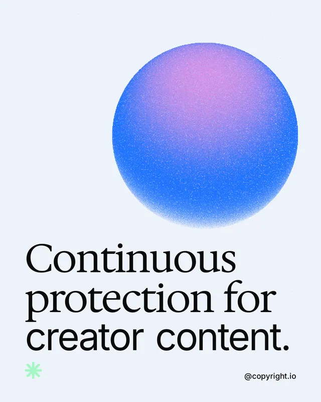 Instagram portrait post for copyright.io: "Continuous protection for creator content." Auto 4x5 style, technique:shader field layout, light palette in white, blue.