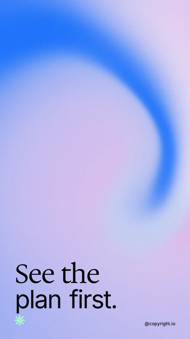 Instagram story for copyright.io: "See the plan first." Auto 9x16 style, technique:shader field layout, light palette in blue.