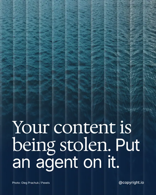 Instagram portrait post for copyright.io: "Your content is being stolen. Put an agent on it." Photo style, technique:fluted glass layout, dark palette in blue.