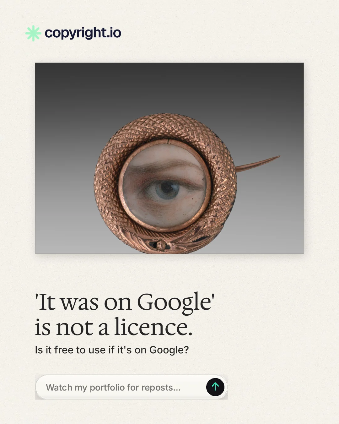 Instagram portrait post for copyright.io: "'It was on Google' is not a licence." Agentic glass style, bottom layout, light palette in white, grey.