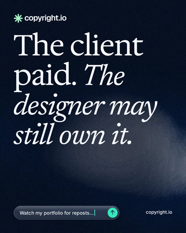 Instagram portrait post for copyright.io: "The client paid. The designer may still own it." Thermal style, poster layout, dark palette in blue, black, grey.