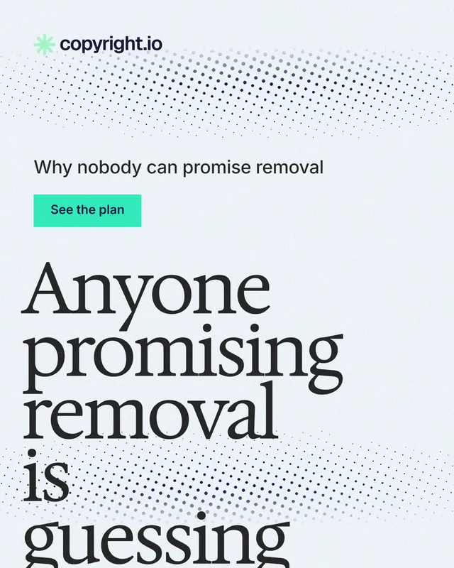 Instagram portrait post for copyright.io: "Anyone promising removal is guessing." Swiss style, oversized layout, light palette in white, blue, grey.