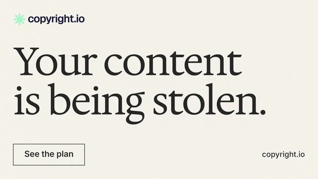 Landscape graphic for copyright.io: "Your content is being stolen." Editorial style, poster layout, light palette in white, grey.