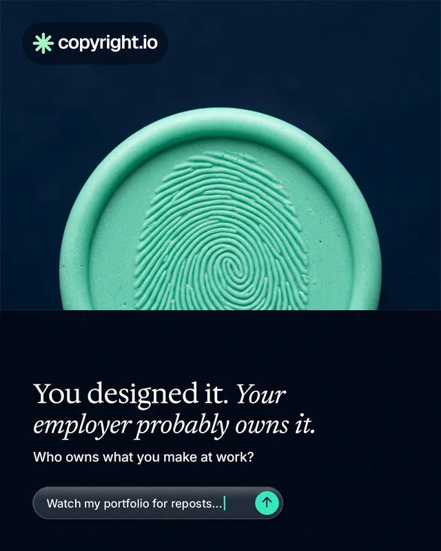 Instagram portrait post for copyright.io: "You designed it. Your employer probably owns it." Agentic glass style, bottom layout, dark palette in black, blue, teal.