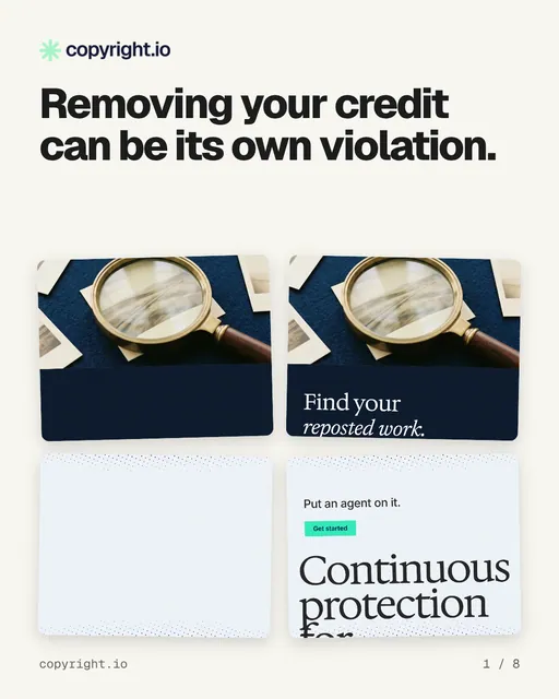 Carousel for copyright.io: "Removing your credit can be its own violation.". Collection carousel, 8 slides, light palette.