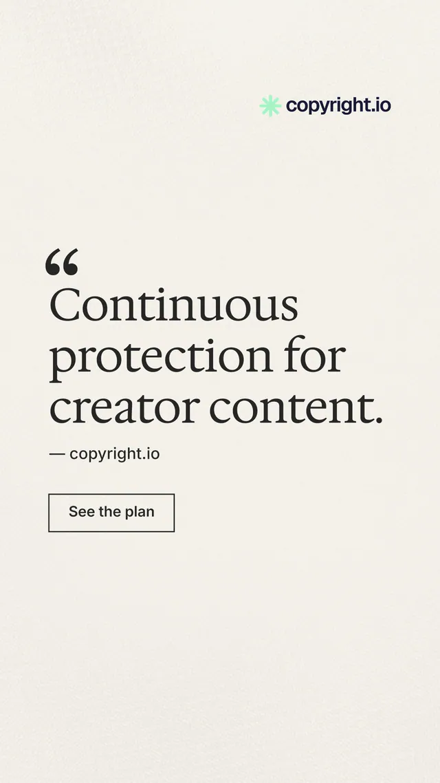 Instagram story for copyright.io: "Continuous protection for creator content." Editorial style, quote layout, light palette in white.