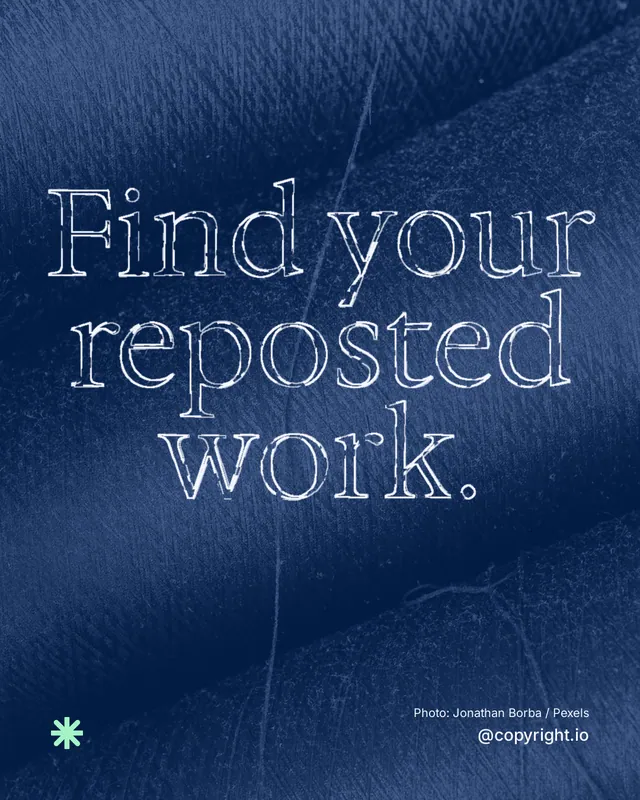 Instagram portrait post for copyright.io: "Find your reposted work." Scribble style, technique:raster type fx layout, dark palette in blue.