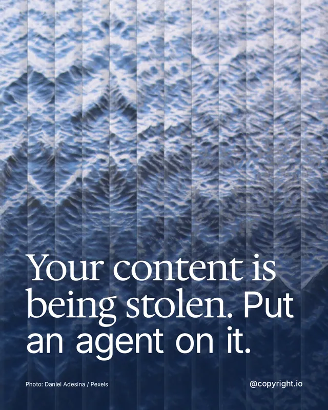 Instagram portrait post for copyright.io: "Your content is being stolen. Put an agent on it." Photo style, technique:fluted glass layout, light palette in blue.