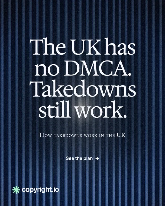 Instagram portrait post for copyright.io: "The UK has no DMCA. Takedowns still work." Swiss style, smallcaps layout, dark palette in blue, black, grey.
