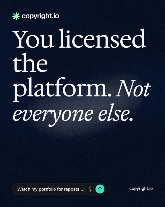 Instagram portrait post for copyright.io: "You licensed the platform. Not everyone else." Thermal style, poster layout, dark palette in black, blue, grey.