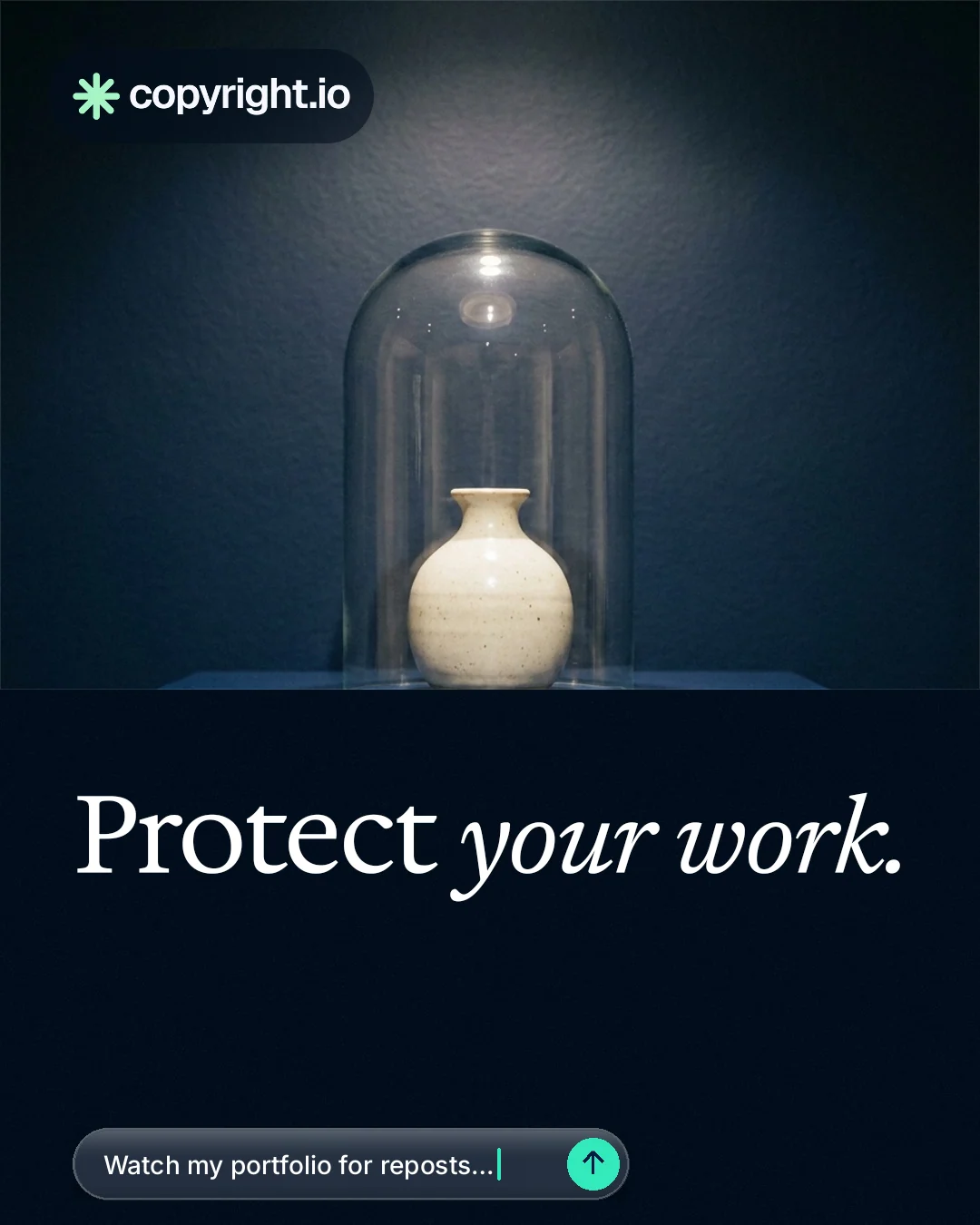 Instagram portrait post for copyright.io: "Protect your work." Agentic glass style, bottom layout, dark palette in black, blue, grey.