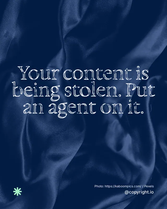Instagram portrait post for copyright.io: "Your content is being stolen. Put an agent on it." Scribble style, technique:raster type fx layout, dark palette in blue.