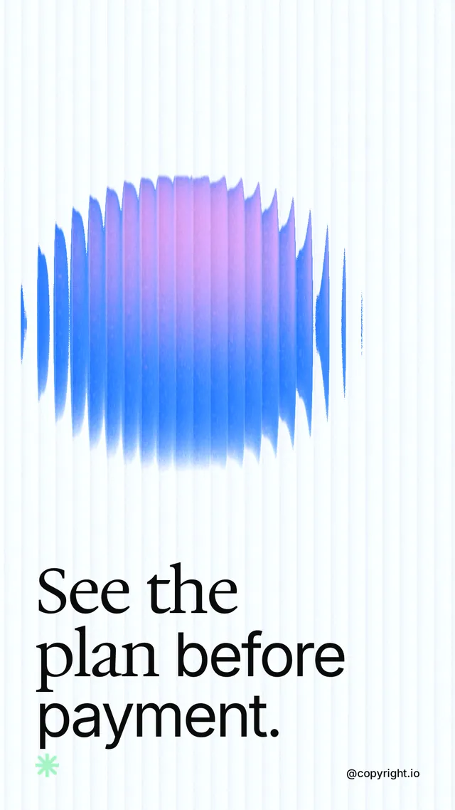 Instagram story for copyright.io: "See the plan before payment." Auto 9x16 style, technique:shader field layout, light palette in white, blue.