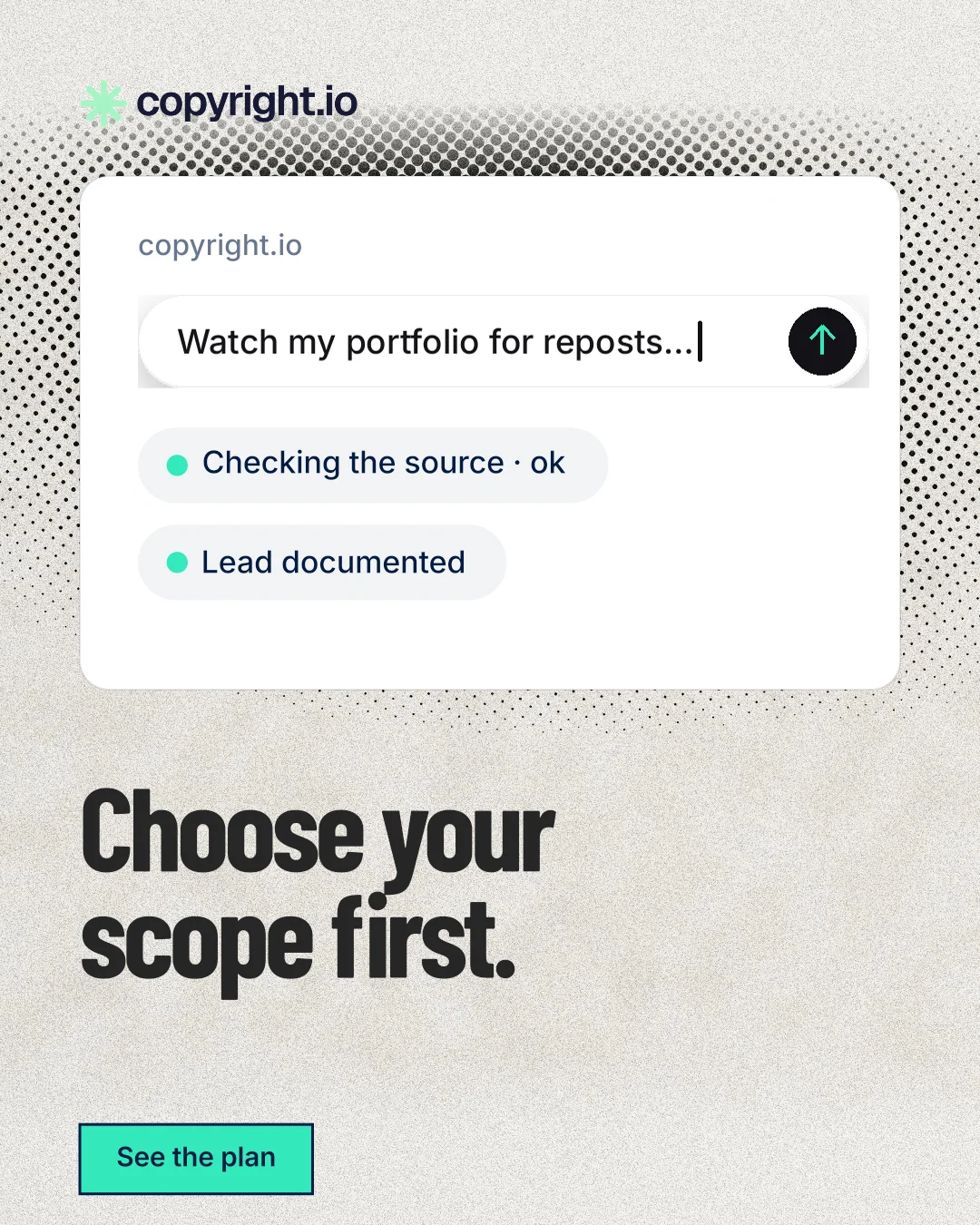 Instagram portrait post for copyright.io: "Choose your scope first." Ink sticker style, bottom layout, light palette in white, grey.