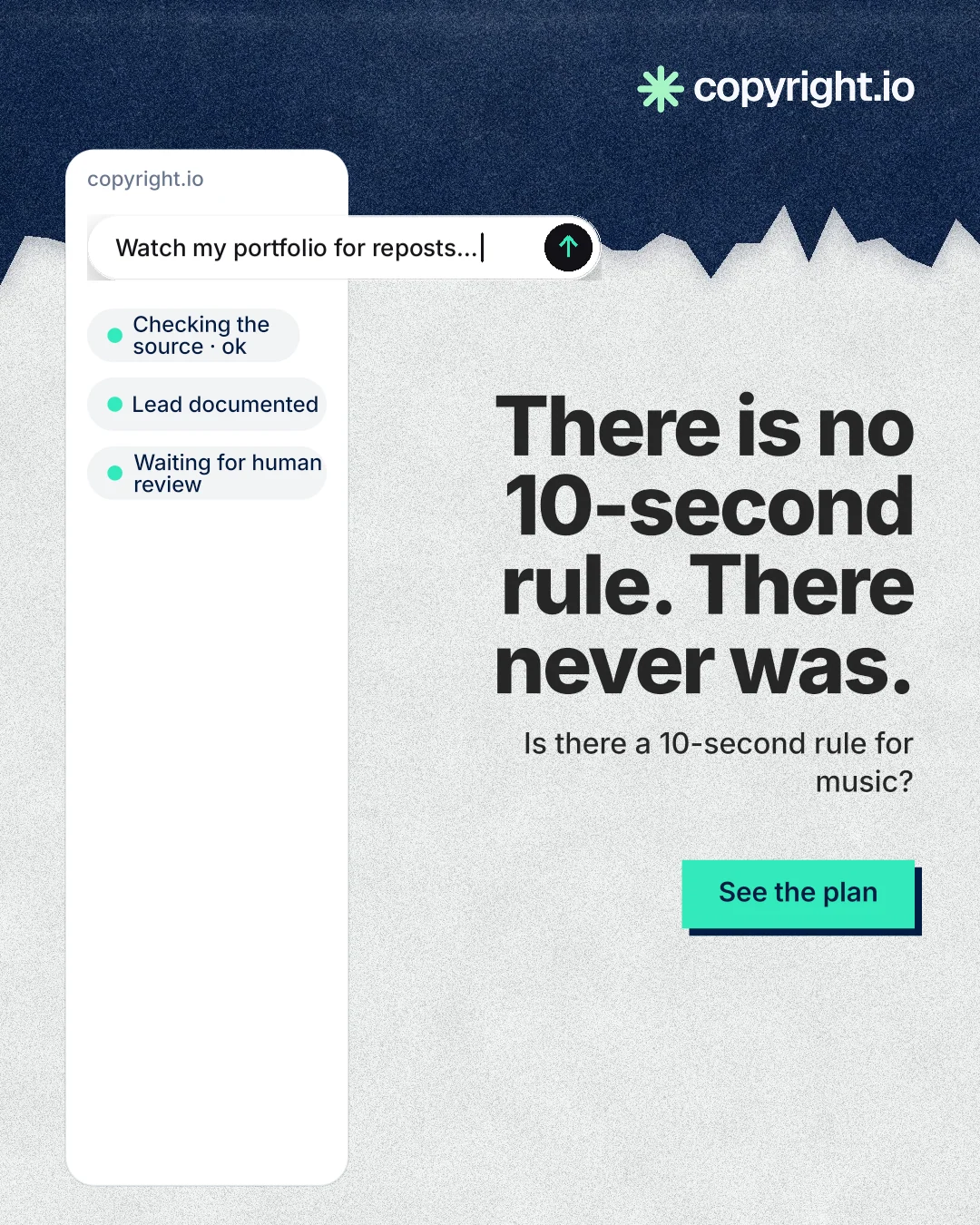 Instagram portrait post for copyright.io: "There is no 10-second rule. There never was." Paper trio style, right layout, light palette in white, blue.