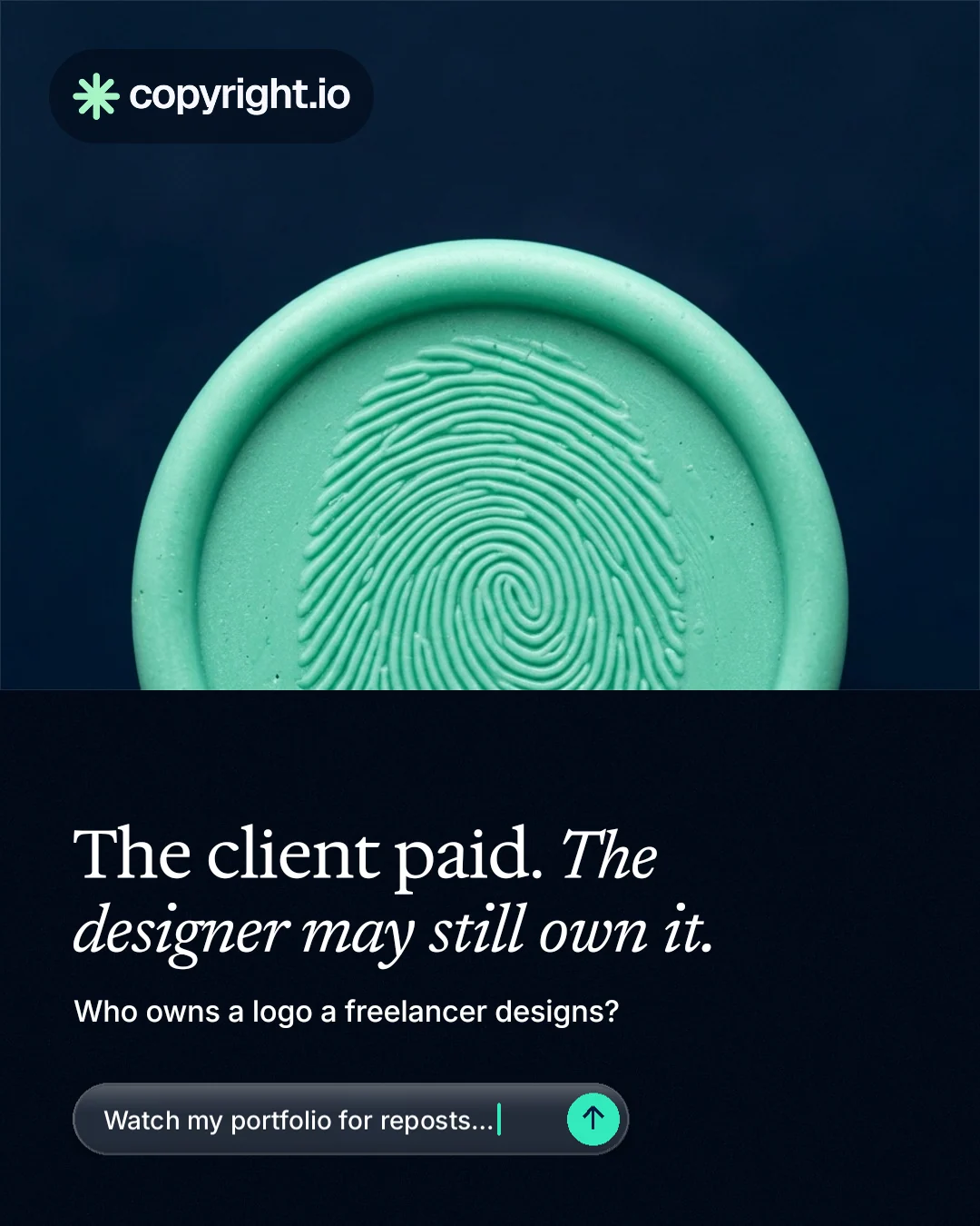Instagram portrait post for copyright.io: "The client paid. The designer may still own it." Agentic glass style, bottom layout, dark palette in black, teal, blue.