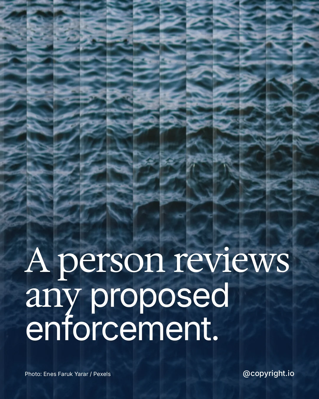 Instagram portrait post for copyright.io: "A person reviews any proposed enforcement." Photo style, technique:fluted glass layout, dark palette in blue, grey.