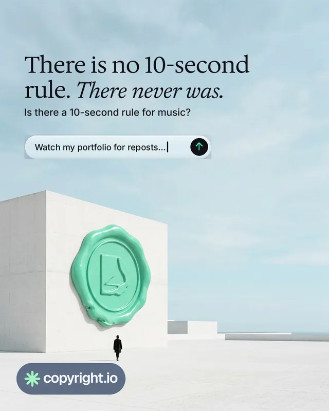 Instagram portrait post for copyright.io: "There is no 10-second rule. There never was." Agentic glass style, bottom layout, light palette in teal, grey, white.