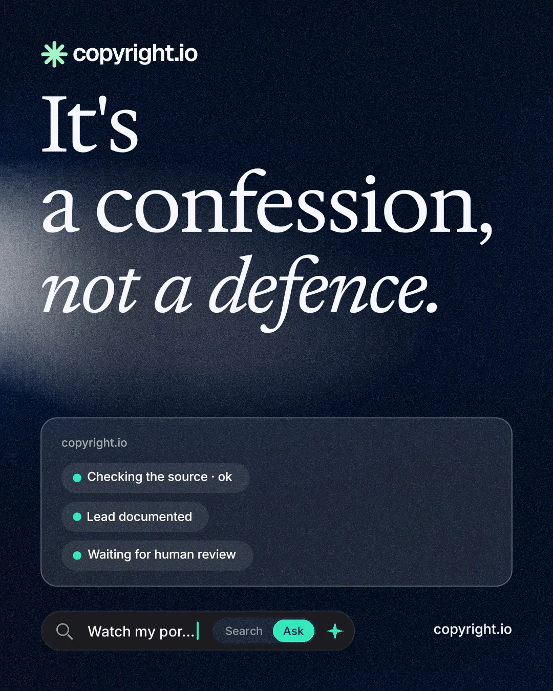 Instagram portrait post for copyright.io: "It's a confession, not a defence." Thermal style, poster layout, dark palette in blue, black, grey.