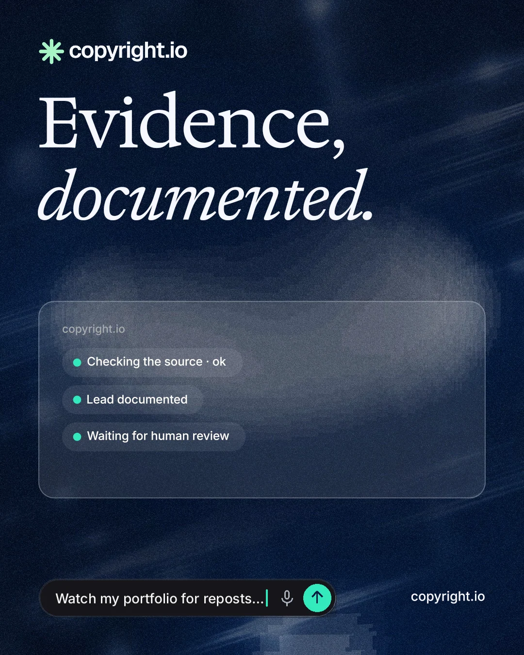 Instagram portrait post for copyright.io: "Evidence, documented." Thermal style, poster layout, dark palette in blue, grey, black.