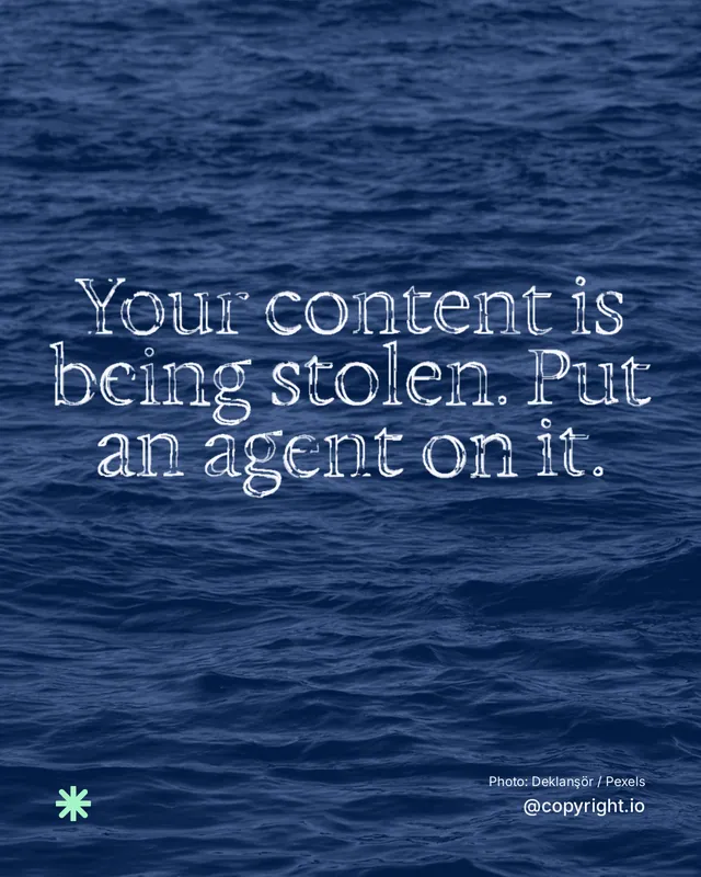 Instagram portrait post for copyright.io: "Your content is being stolen. Put an agent on it." Scribble style, technique:raster type fx layout, dark palette in blue.