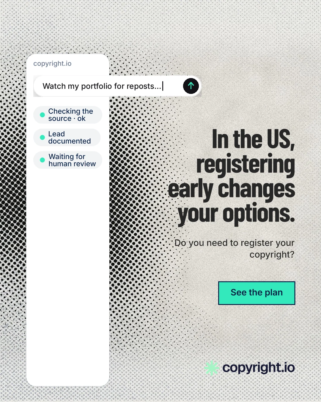 Instagram portrait post for copyright.io: "In the US, registering early changes your options." Ink sticker style, right layout, light palette in white, grey.