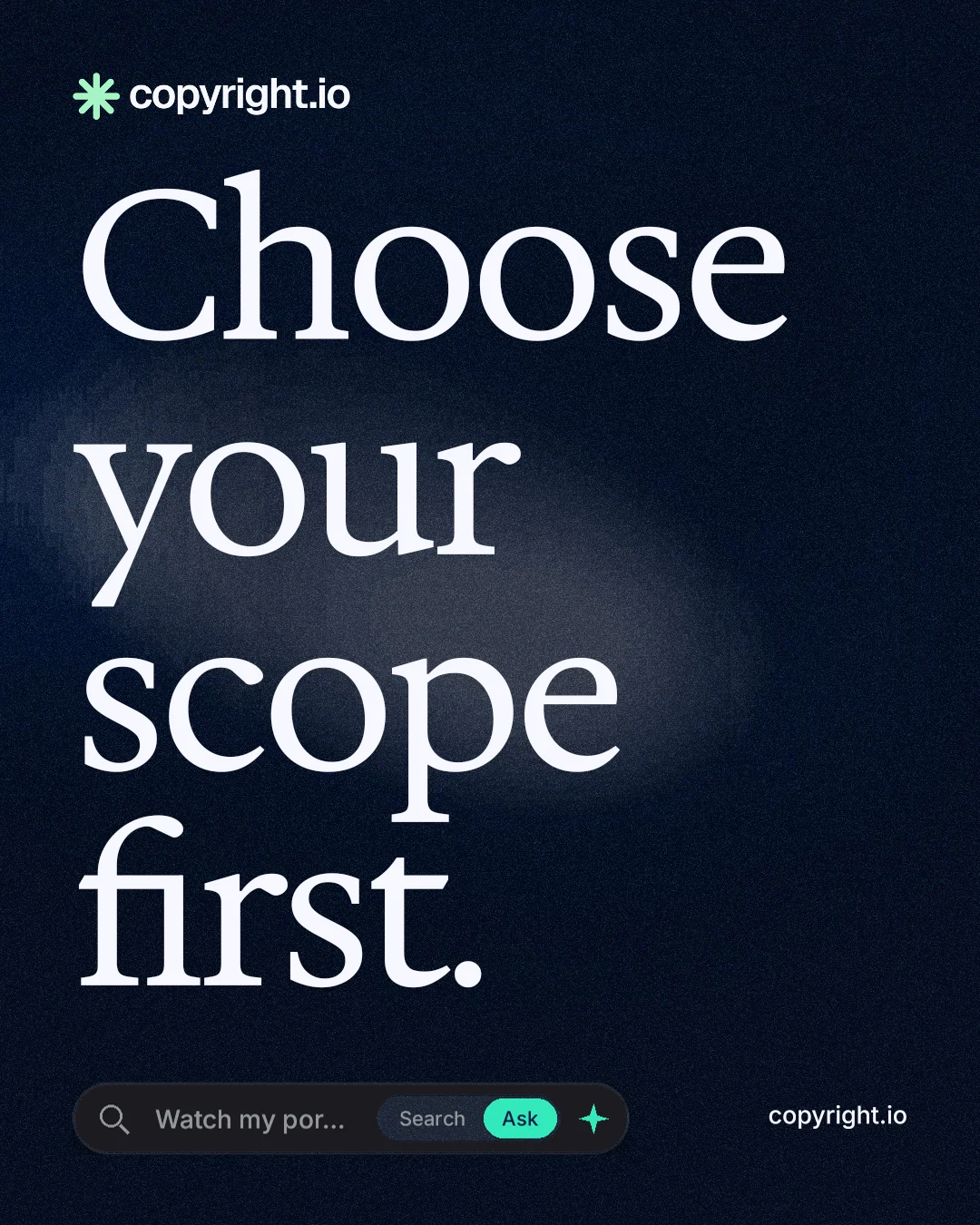 Instagram portrait post for copyright.io: "Choose your scope first." Thermal style, poster layout, dark palette in black, blue, grey.