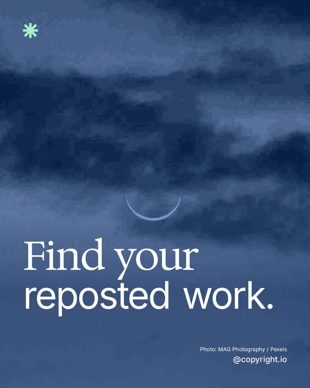 Instagram portrait post for copyright.io: "Find your reposted work." Duotone style, technique:pexels ingredient layout, dark palette in blue.
