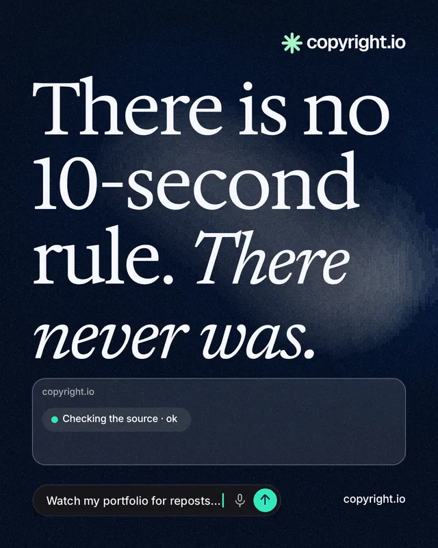 Instagram portrait post for copyright.io: "There is no 10-second rule. There never was." Thermal style, poster layout, dark palette in blue, black, grey.