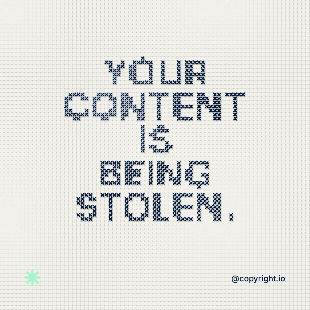 Instagram post for copyright.io: "Your content is being stolen." Stitch style, technique:raster type fx layout, light palette in white, grey.