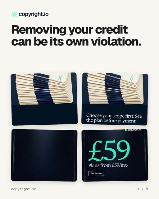 Carousel for copyright.io: "Removing your credit can be its own violation.". Collection carousel, 8 slides, light palette.