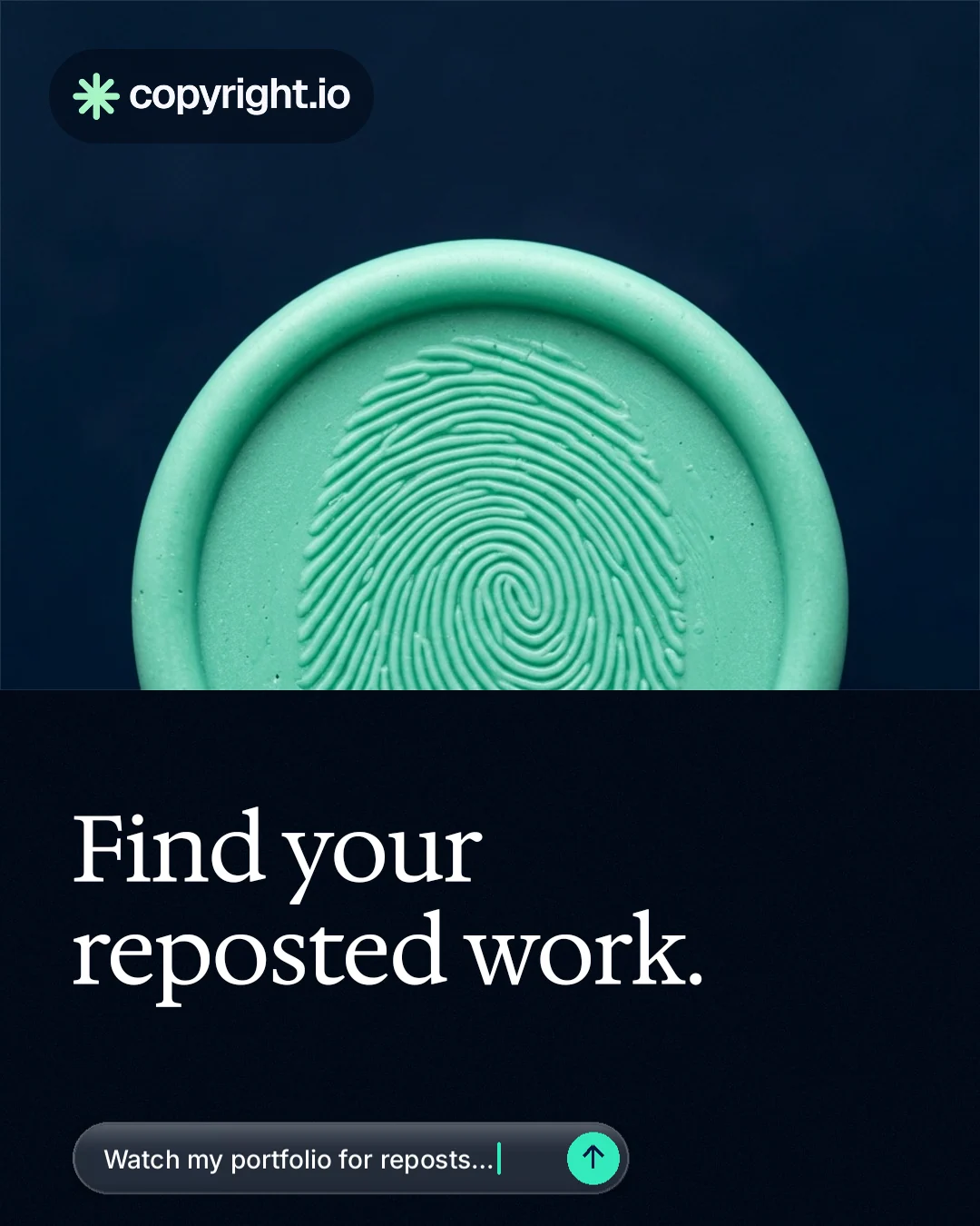 Instagram portrait post for copyright.io: "Find your reposted work." Agentic glass style, bottom layout, dark palette in blue, black, teal.