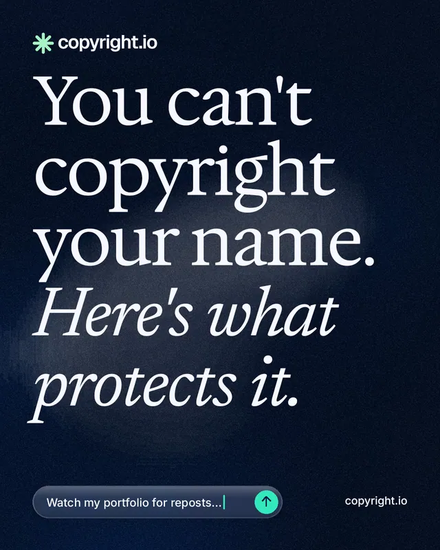 Instagram portrait post for copyright.io: "You can't copyright your name. Here's what protects it." Thermal style, poster layout, dark palette in black, blue, grey.