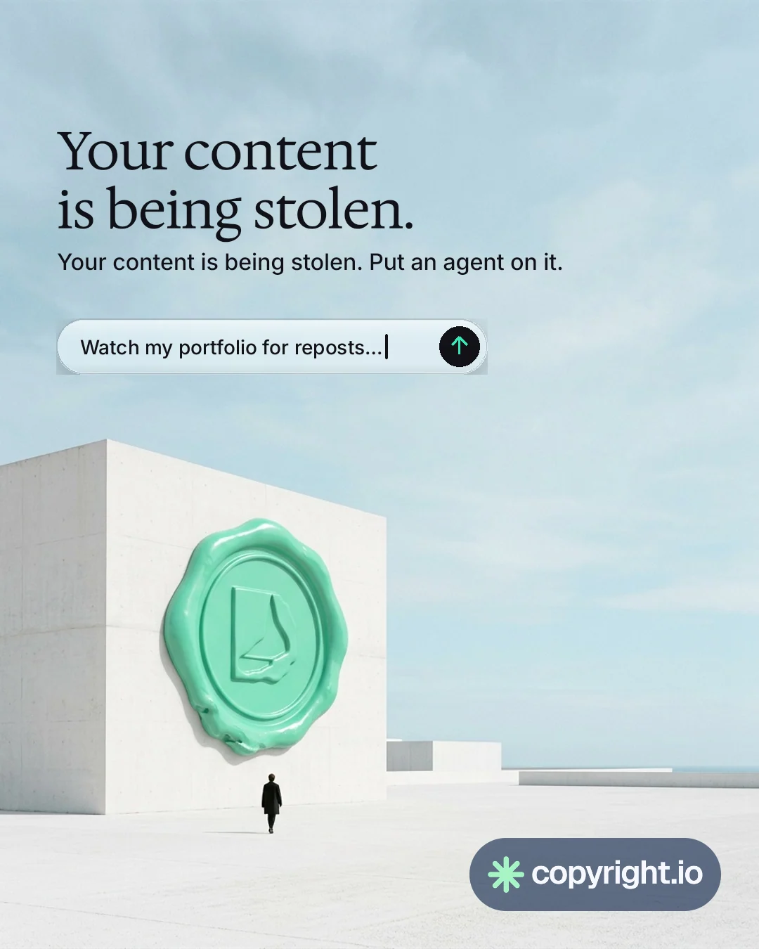Instagram portrait post for copyright.io: "Your content is being stolen." Agentic glass style, bottom layout, light palette in teal, grey, white.
