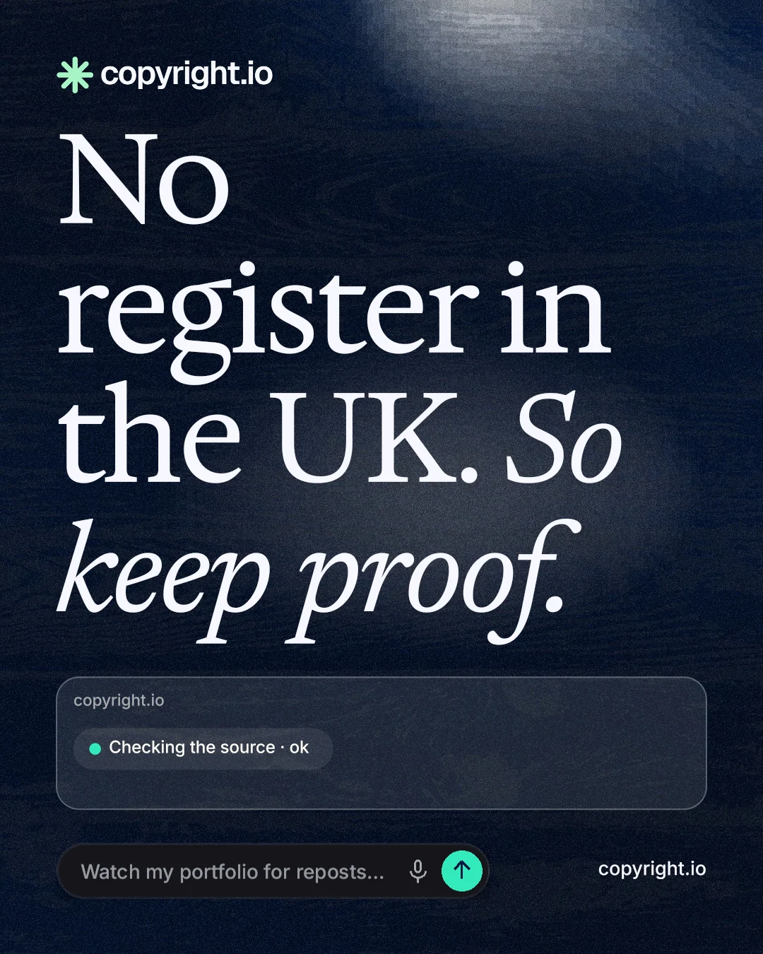 Instagram portrait post for copyright.io: "No register in the UK. So keep proof." Thermal style, poster layout, dark palette in blue, black, grey.
