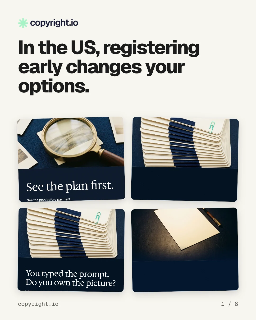 Carousel for copyright.io: "In the US, registering early changes your options.". Collection carousel, 8 slides, light palette.