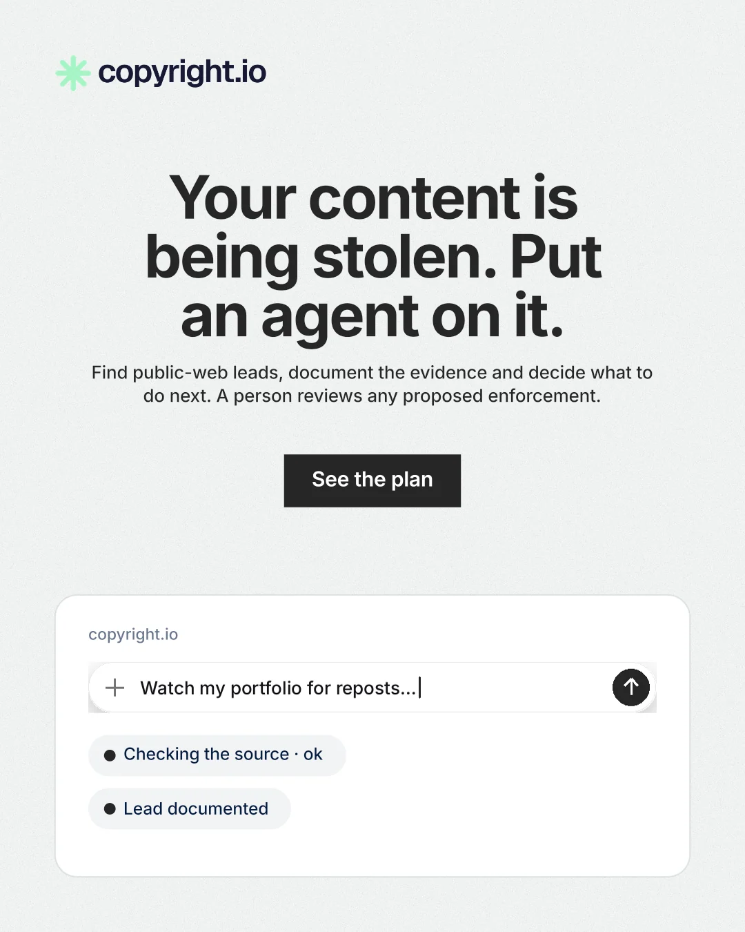 Instagram portrait post for copyright.io: "Your content is being stolen. Put an agent on it." Swiss style, centred layout, light palette in white, grey.