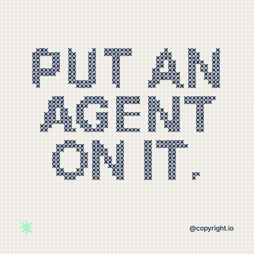 Instagram post for copyright.io: "Put an agent on it." Stitch style, technique:raster type fx layout, light palette in white, grey, green.