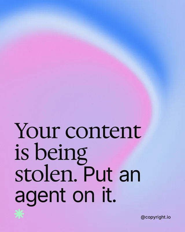 Instagram portrait post for copyright.io: "Your content is being stolen. Put an agent on it." Auto 4x5 style, technique:shader field layout, light palette in purple, blue.