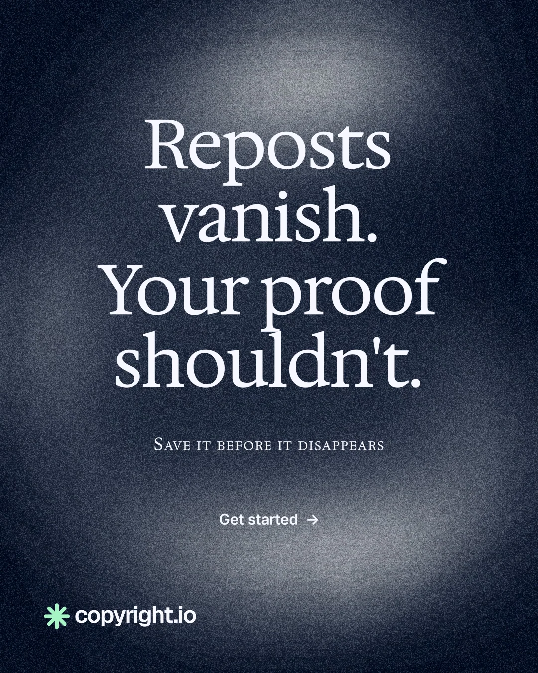 Instagram portrait post for copyright.io: "Reposts vanish. Your proof shouldn't." Cyanotype style, smallcaps layout, dark palette in blue, black, grey.