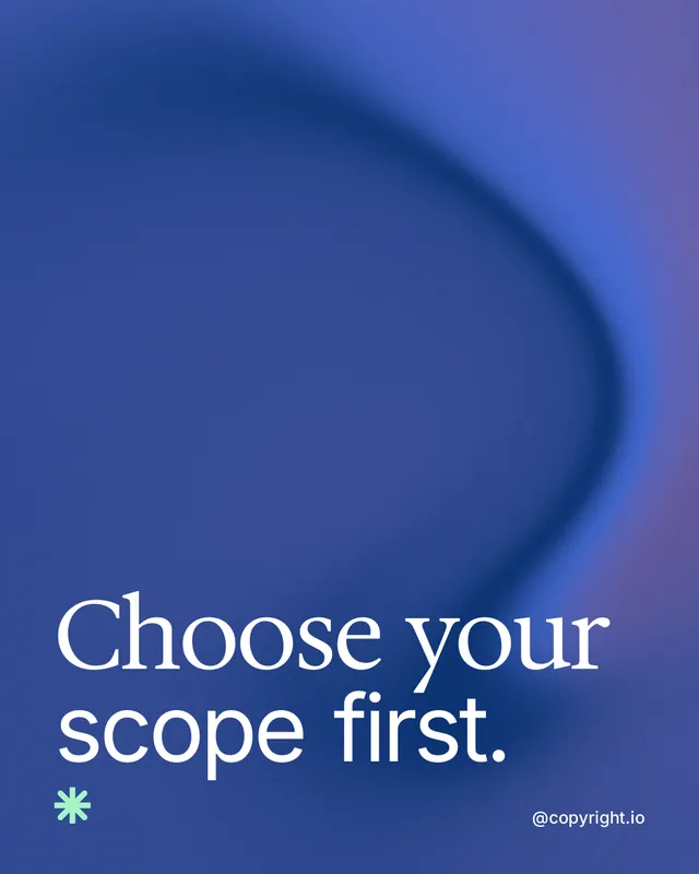 Instagram portrait post for copyright.io: "Choose your scope first." Auto 4x5 style, technique:shader field layout, dark palette in blue.