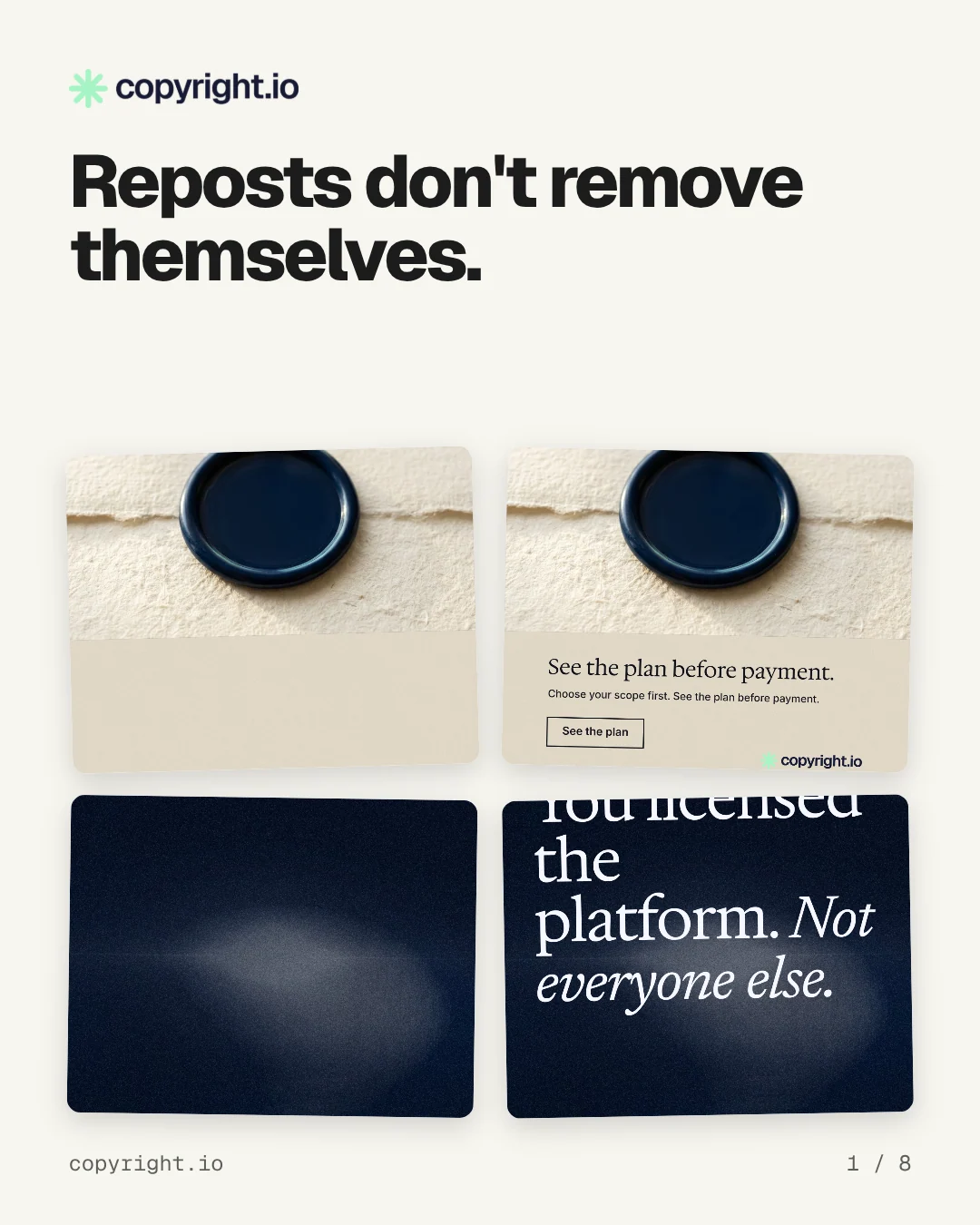 Carousel for copyright.io: "Reposts don't remove themselves.". Collection carousel, 8 slides, light palette.