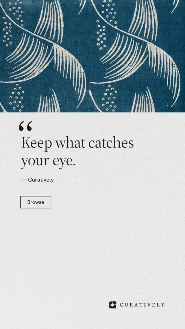 Instagram story for Curatively: "Save it from anywhere." Editorial style, quote layout, light palette in blue, white, grey.